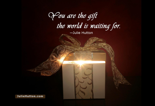 You are the Gift